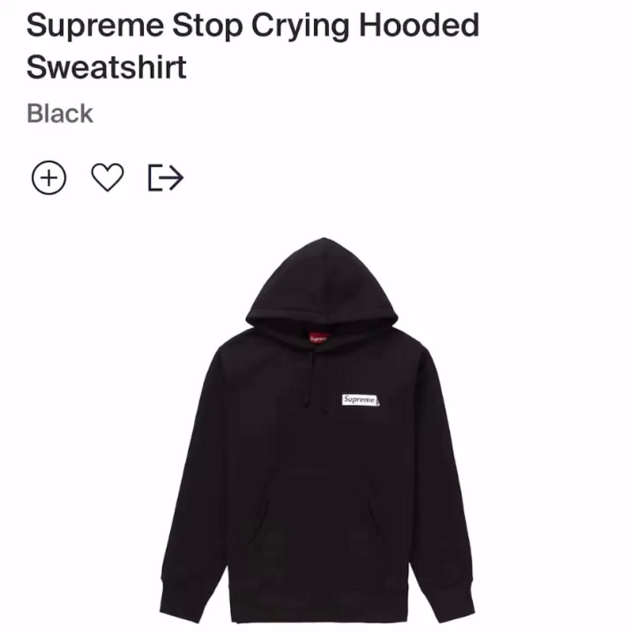 Supreme 'Stop Crying' Hoodie, Size-L 100% Authentic... - Depop